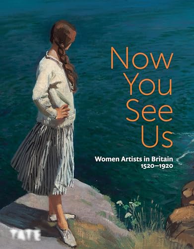 Beispielbild fr Now You See Us: Women Artists in Britain 1520??1920 zum Verkauf von GreatBookPrices