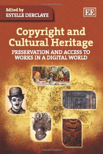 Stock image for Copyright and Cultural Heritage: Preservation and Access to Works in a Digital World for sale by ThriftBooks-Atlanta