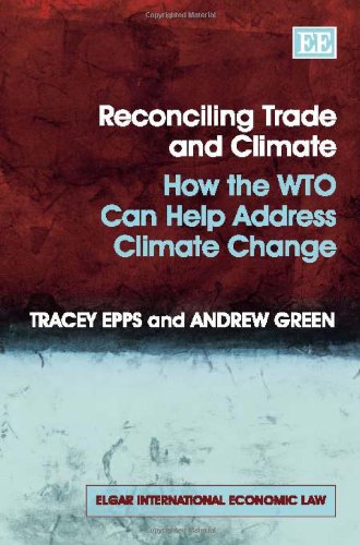 9781849800068: Reconciling Trade and Climate: How the WTO Can Help Address Climate Change