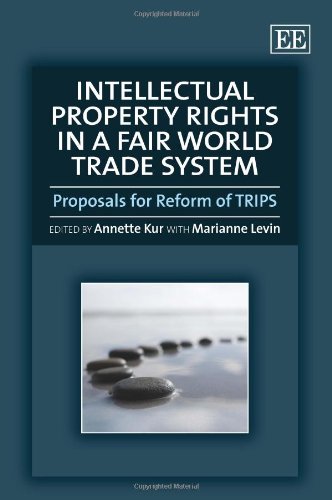 9781849800099: Intellectual Property Rights in a Fair World Trade System: Proposals for Reform of TRIPS