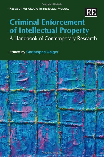 Stock image for Criminal Enforcement of Intellectual Property: A Handbook of Contemporary Research (Research Handbooks in Intellectual Property) for sale by HPB-Red