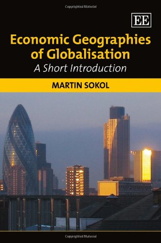 9781849801492: Economic Geographies of Globalisation: A Short Introduction