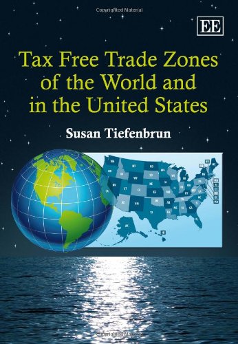 Beispielbild fr Tax Free Trade Zones of the World and in the United States zum Verkauf von Books From California