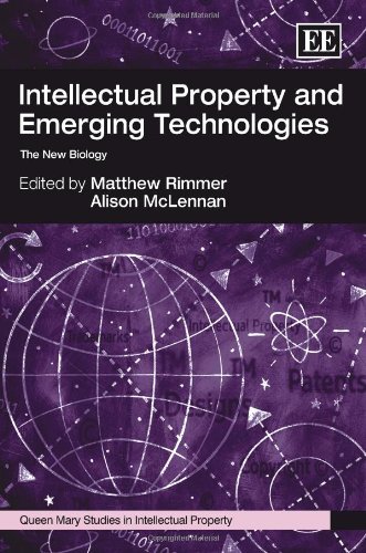 Stock image for Intellectual Property and Emerging Technologies: The New Biology (Queen Mary Studies in Intellectual Property Series) for sale by Books From California