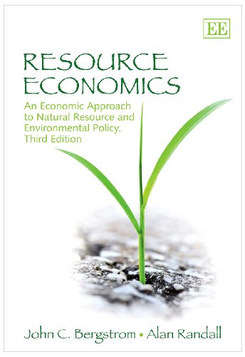 Beispielbild fr Resource Economics: An Economic Approach to Natural Resource and Environmental Policy, Third Edition zum Verkauf von Books From California