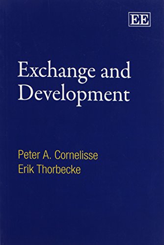 Stock image for Exchange and Development: An Anatomy of Economic Transactions for sale by Books From California