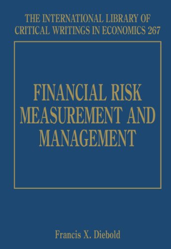 Stock image for Financial Risk Measurement and Management The International Library of Critical Writings in Economics Series for sale by PBShop.store UK
