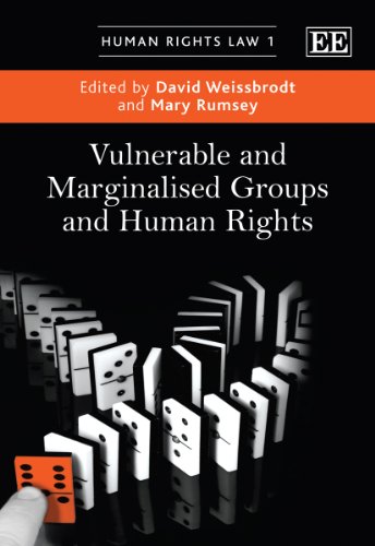 Vulnerable and Marginalised Groups and Human Rights (Human Rights Law series, 1) (9781849803922) by Weissbrodt, David; Rumsey, Mary