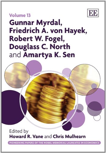 Beispielbild fr Gunnar Myrdal, Friedrich A von Hayek, Robert W Fogel, Douglass C North and Amartya K Sen Pioneering Papers of the Nobel Memorial Laureates in Economics series zum Verkauf von PBShop.store UK