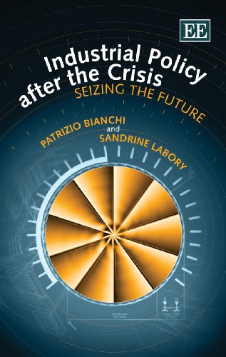 Beispielbild fr Industrial Policy After the Crisis: Seizing the Future zum Verkauf von Books From California