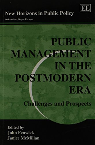 9781849807722: Public Management in the Postmodern Era: Challenges and Prospects (New Horizons in Public Policy series)