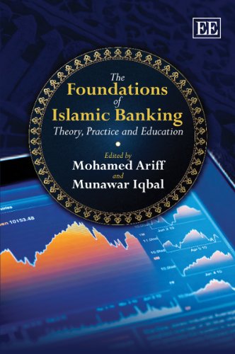 Beispielbild fr The Foundations of Islamic Banking: Theory, Practice and Education zum Verkauf von Reuseabook