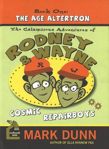 Stock image for Calamitous Adventures of Rodney & Wayne, Cosmic Repairboys for sale by Hippo Books