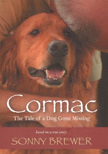 Stock image for CORMAC The Tale of a Dog Gone Missing for sale by PBShop.store US