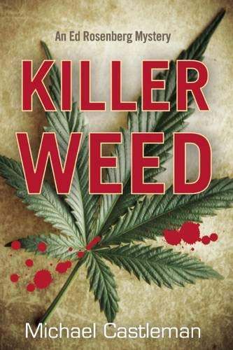 Stock image for Killer Weed: An Ed Rosenberg Mystery (4) (Ed Rosenberg Mysteries) for sale by Midtown Scholar Bookstore