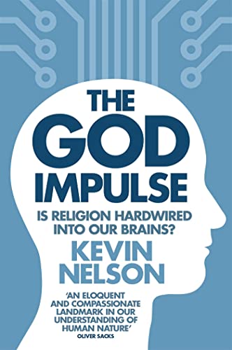 Beispielbild fr The God Impulse: Is Religion Hardwired into the Brain? zum Verkauf von WorldofBooks