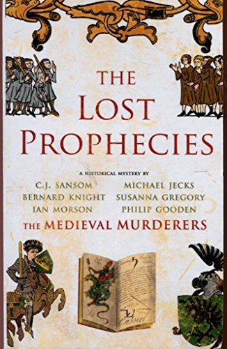 Stock image for The Lost Prophecies (A Medieval Mystery) for sale by Better World Books Ltd