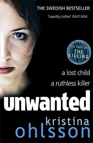 Stock image for Unwanted (by Kristina Ohlsson English) for sale by AwesomeBooks