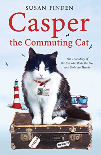 Stock image for Casper the Commuting Cat: The True Story of the Cat who Rode the Bus and Stole our Hearts for sale by AwesomeBooks