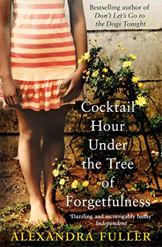 Beispielbild fr Cocktail Hour Under the Tree of Forgetfulness zum Verkauf von WorldofBooks