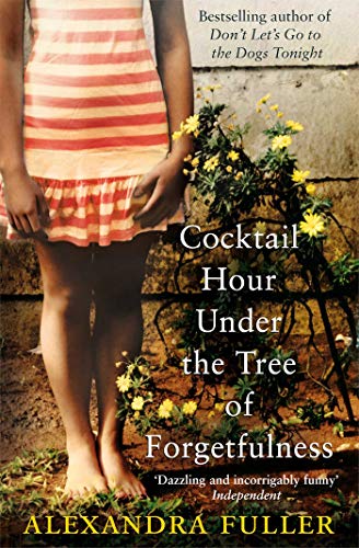 Stock image for Cocktail Hour Under the Tree of Forgetfulness for sale by ThriftBooks-Atlanta