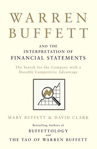 9781849833196: Warren Buffett and the Interpretation of Financial Statements: The Search for the Company with a Durable Competitive Advantage