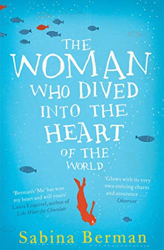 Beispielbild fr The Woman Who Dived into the Heart of the World zum Verkauf von WorldofBooks