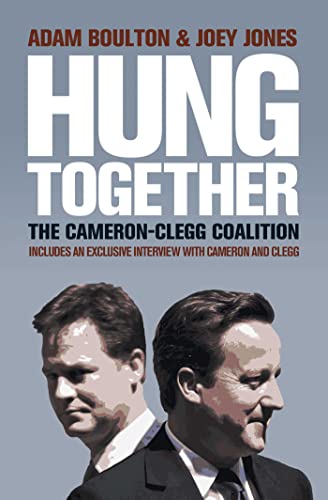 Beispielbild fr Hung Together : The 2010 Election and the Coalition Government zum Verkauf von Better World Books Ltd