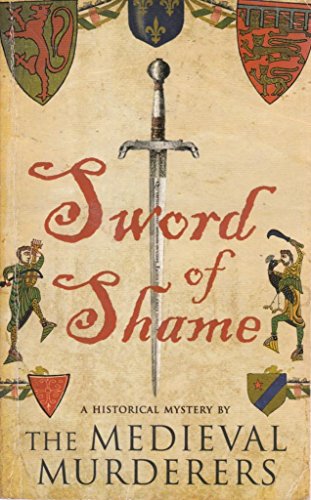 9781849834544: [Sword of Shame] [by: The Medieval Murderers]