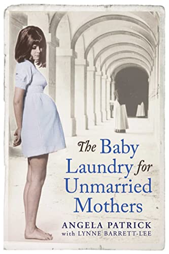 Stock image for The Baby Laundry for Unmarried Mothers for sale by AwesomeBooks