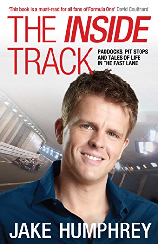 Beispielbild fr The Inside Track: Paddocks, Pit Stops and Tales of My Life in the Fast Lane zum Verkauf von AwesomeBooks