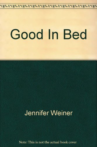 Stock image for Good In Bed for sale by WorldofBooks