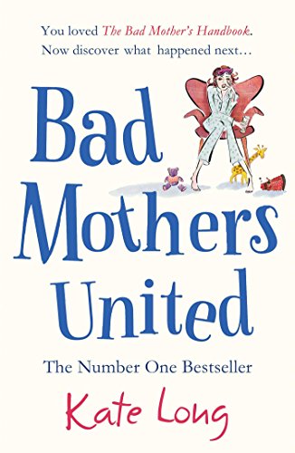 Beispielbild fr Bad Mothers United zum Verkauf von WorldofBooks