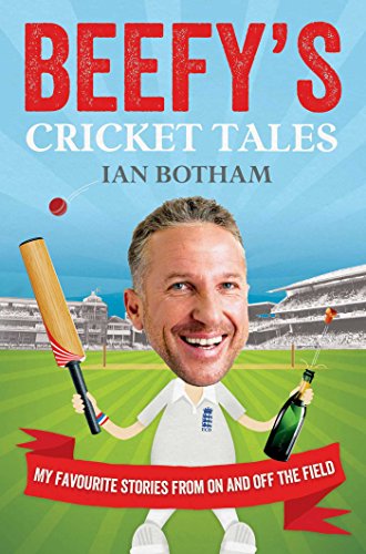 Beispielbild fr Beefys Cricket Tales: My Favourite Stories from On and Off the Field zum Verkauf von Reuseabook