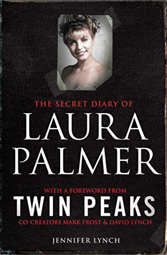 9781849838627: The Secret Diary of Laura Palmer: the gripping must-read for Twin Peaks fans