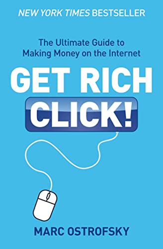 Beispielbild fr Get Rich Click! : The Ultimate Guide to Making Money on the Internet zum Verkauf von Better World Books