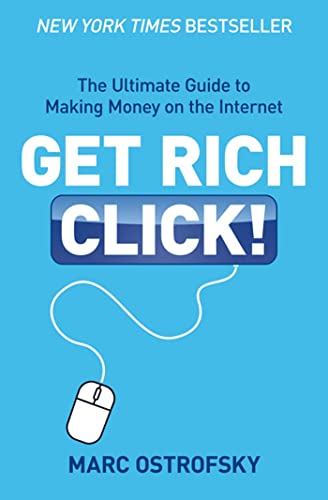 9781849838900: Get Rich Click: The Ultimate Guide to Making Money on the Internet