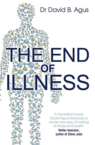 Stock image for The End of Illness for sale by WorldofBooks