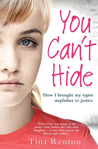 Stock image for You Can't Hide: How I brought my rapist stepfather to justice for sale by AwesomeBooks