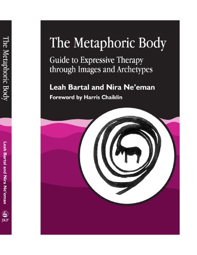 9781849851985: The Metaphoric Body: Guide to Expressive Therapy through Images and Archetypes