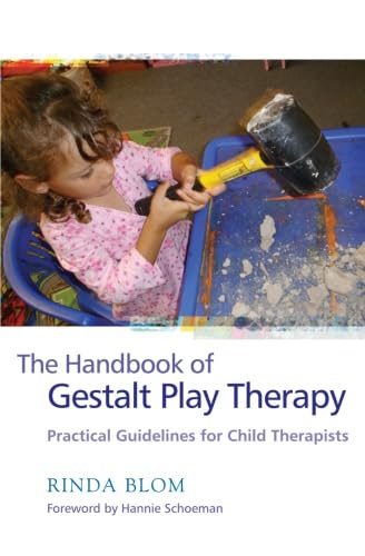 9781849853828: The Handbook of Gestalt Play Therapy: Practical Guidelines for Child Therapists
