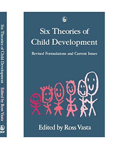 Stock image for Six Theories of Child Development: Revised Formulations and Current Issues for sale by Revaluation Books