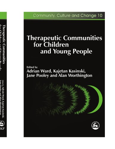 Therapeutic Communities for Children and Young People (9781849854115) by Ward, Adrian; Kasinski, Kajetan; Pooley, Jane; Worthington, Alan