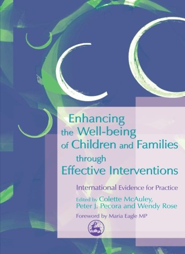 9781849854238: Enhancing the Well-being of Children and Families through Effective Interventions: International Evidence for Practice