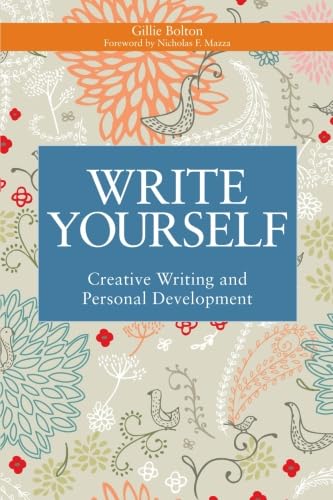 Stock image for Write Yourself: Creative Writing and Personal Development (Writing for Therapy or Personal Development) for sale by Revaluation Books