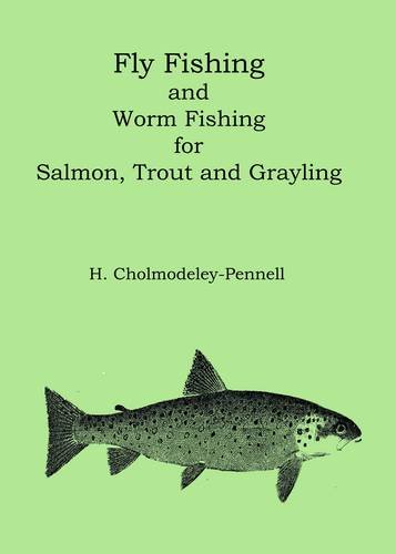 Beispielbild fr Fly Worm Fishing for Salmon, Trout and Grayling zum Verkauf von PBShop.store US