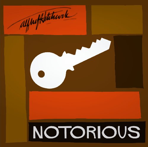 Notorious - Hitchcock Golden Age Radio Presentation (Golden Age Radio Classics) (9781849890649) by Hitchcock; Alfred