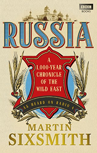 Beispielbild fr Russia : A 1,000-Year Chronicle of the Wild East zum Verkauf von Better World Books