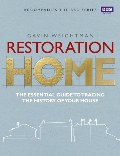 9781849901345: Restoration Home: The Essential Guide to Tracing the History of Your House