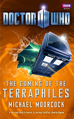 Doctor Who: The Coming of the Terraphiles (9781849901406) by Moorcock, Michael